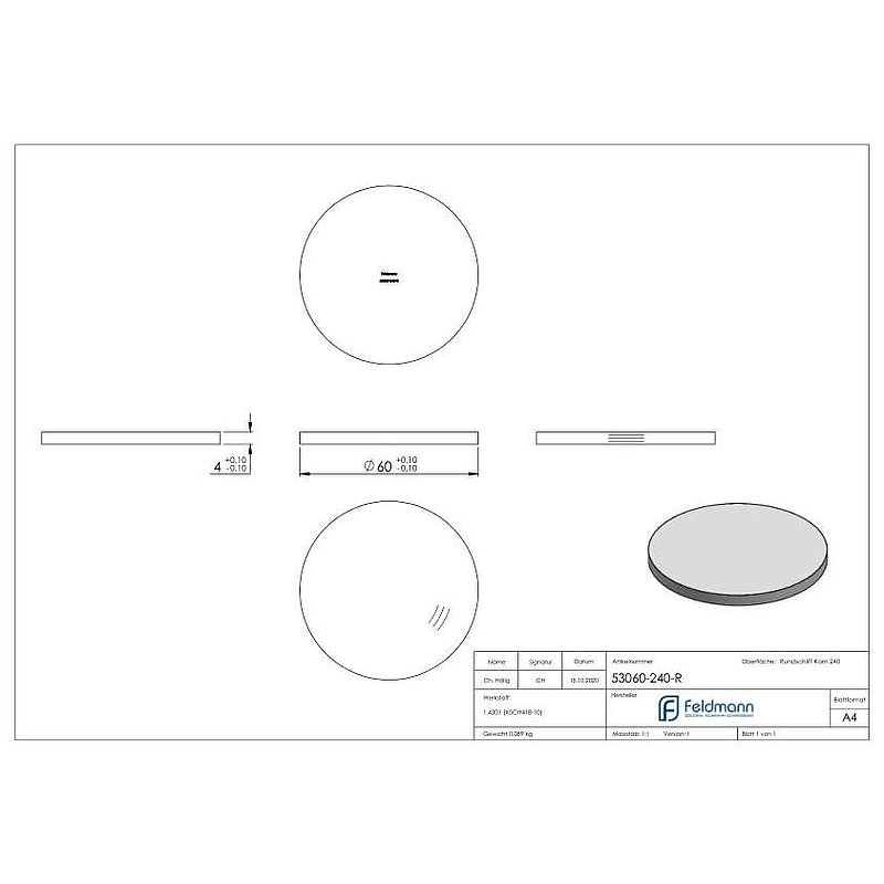 Ronde Ø 60x4mm, mit Rundschliff, V2A