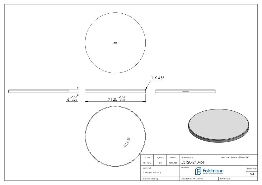 Ronde Ø 120x6mm, mit Rundschliff und Fase, V2A